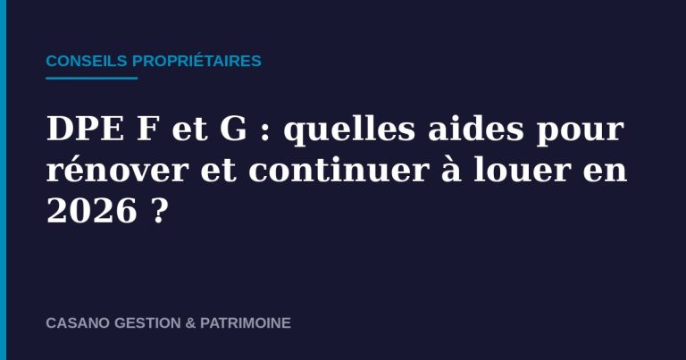 DPE F et G aides rénovation 2026 - Casano Gestion & Patrimoine